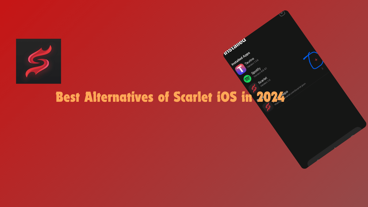 Best Alternatives of Scarlet iOS in 2024